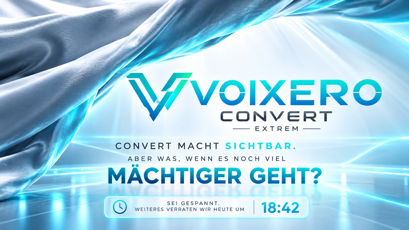 Originale Voixero Convert extrem Enthüllungsgrafik in Cyan mit geöffnetem Vorhang